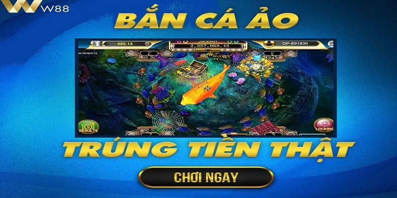 Hướng dẫn chơi bắn cá đổi thưởng tiền thật tại nhà cái W88