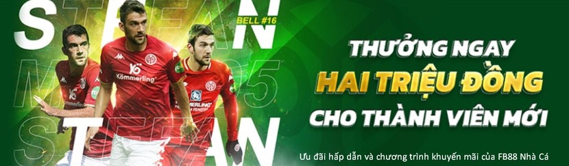 Ưu đãi hấp dẫn và chương trình khuyến mãi của FB88 Nhà Cái