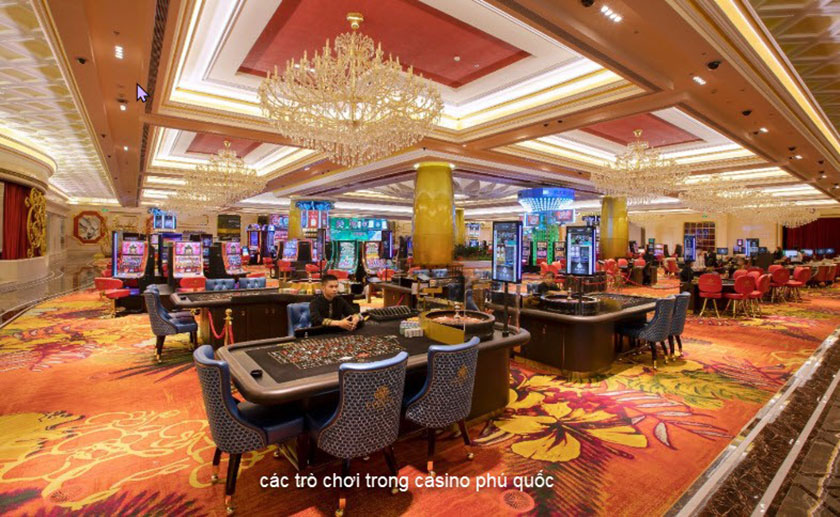 Kinh nghiệm tham quan và chơi các trò chơi trong Casino Phú Quốc
