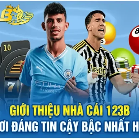 123B LÀ GÌ VÀ HỢP VỚI KIỂU NGƯỜI CHƠI NÀO (THỂ THAO, CASINO, ESPORTS)