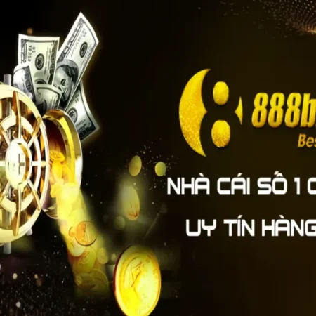 888B CÓ UY TÍN KHÔNG? TỰ CHECK 9 ĐIỂM QUAN TRỌNG TRƯỚC KHI BẠN CHƠI LÂU DÀI