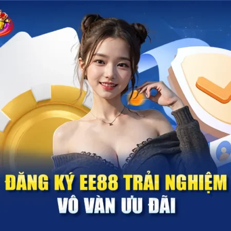 EE88 CÓ UY TÍN KHÔNG? 9 DẤU HIỆU ĐỂ TỰ CHECK TRƯỚC KHI BẠN THEO LÂU DÀI