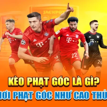 KÈO PHẠT GÓC GK88 CÓ ĐÁNG CHƠI KHÔNG? CÁCH LỌC TRẬN TRƯỚC KHI VÀO LỆNH