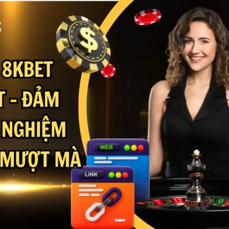 LINK VÀO 8KBET 2026 AN TOÀN THƯỜNG KHÔNG NẰM Ở KẾT QUẢ ĐẦU TIÊN