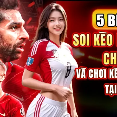 SOI KÈO NEW88 KIỂU “THỰC DỤNG”: CHECKLIST 6 ĐIỂM ĐỂ LỌC KÈO SÁNG