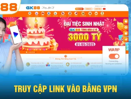 GK88 KHÔNG VÀO ĐƯỢC? CHECKLIST 6 NGUYÊN NHÂN HAY GẶP VÀ CÁCH XỬ LÝ NHANH