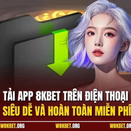 App 8KBET cài đặt thế nào mới an toàn, tránh file giả và bản mod trôi nổi