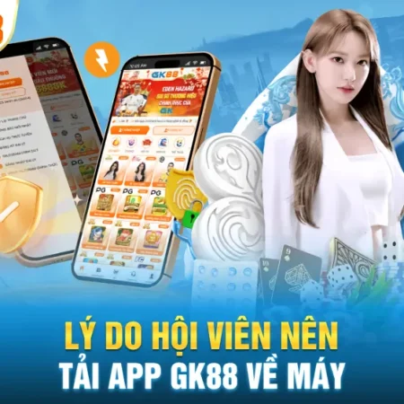 APP GK88 CÓ AN TOÀN KHÔNG? DẤU HIỆU NHẬN BIẾT FILE GIẢ VÀ BẢN MOD TRÔI NỔI