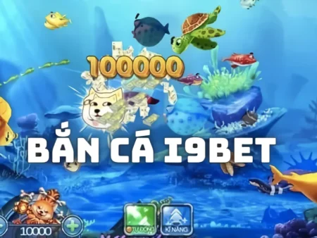 BẮN CÁ I9BET HỢP NGƯỜI MỚI KHÔNG? CÁCH CHỌN PHÒNG ĐỂ ĐỠ CHÁY CREDIT