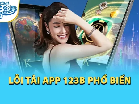 TẢI APP 123B AN TOÀN, DẤU HIỆU NHẬN BIẾT FILE GIẢ VÀ BẢN MOD TRÔI NỔI