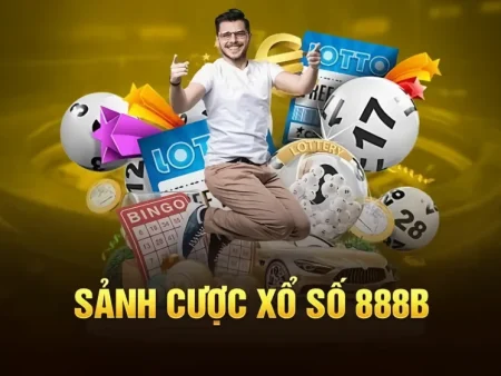 Xổ số 888B hợp kiểu người chơi nào, chọn loại xổ số để khỏi bet theo cảm xúc