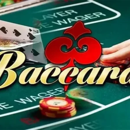 Nhà cái baccarat online uy tín – Trải nghiệm chơi an toàn & thắng lớn