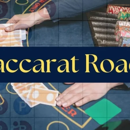 Đọc Road Baccarat Cho Đúng: Soi Vui Thì Được, Soi Mù Thì Thua